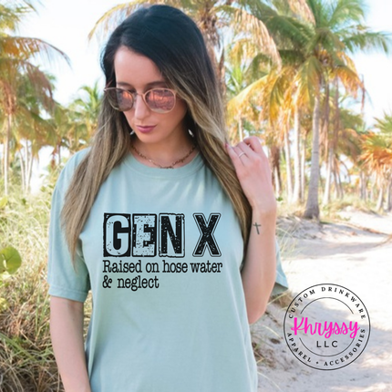 Bay tee with distressed Gen X Raised on Hose Water and Neglect print