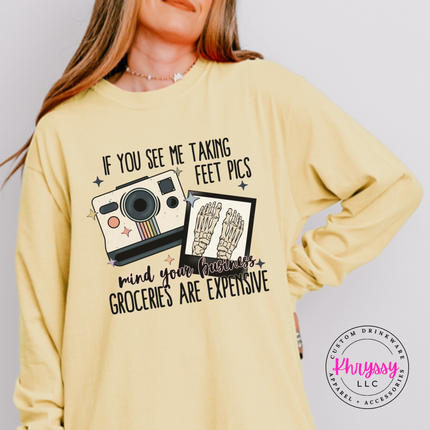 Butter long sleeve tee reading groceries are expensive mind your business