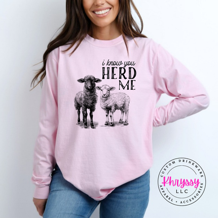 Blossom long sleeve tee with two sheep and the words i know you herd me