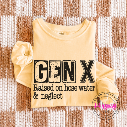 Butter long sleeve tee with distressed Gen X Raised on Hose Water and Neglect print