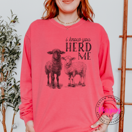 Watermelon long sleeve tee with two sheep and the words i know you herd me