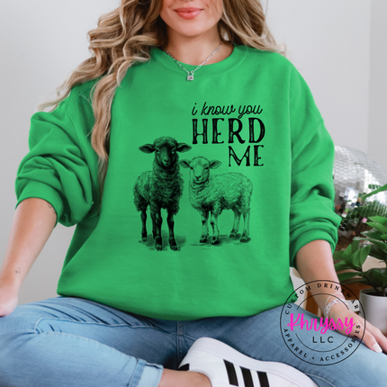 Irish Green crewneck sweatshirt with two sheep and the words i know you herd me