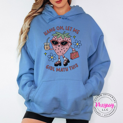 Carolina Blue hoodie with a pink strawberry in sunglasses and Girl Math slogan.