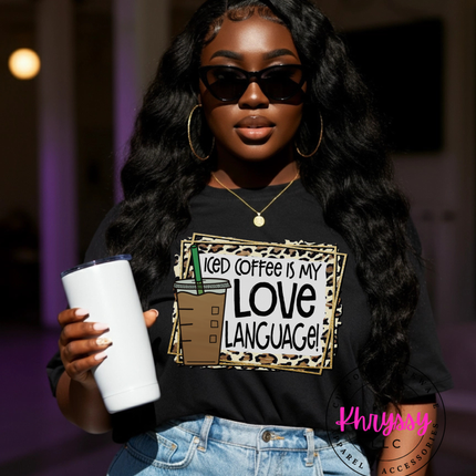 Iced Coffee Is My Love Language Unisex Shirt