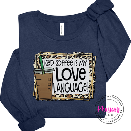Iced Coffee Is My Love Language Leopard Bella Canvas Long Sleeve