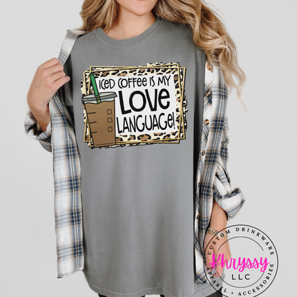 Iced Coffee Is My Love Language Unisex Shirt