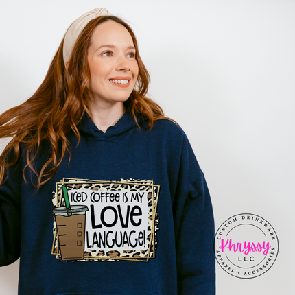 Iced Coffee Is My Love Language Leopard Gildan Heavy Blend Hoodie