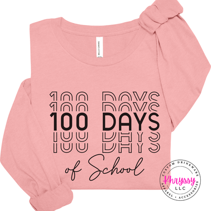 Pink long sleeve showing bold stacked 100 Days of School repeat shadow typography.