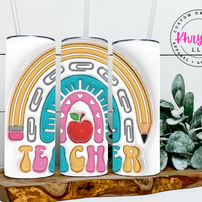 Rainbow Teacher Tribute 20oz Tumbler with Straw