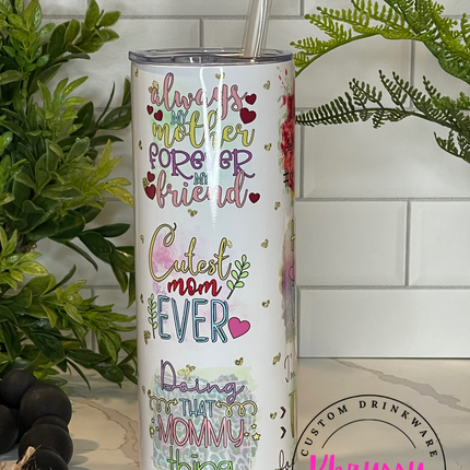 READY TO SHIP: Mom Quotes 20oz Tumbler with Straw