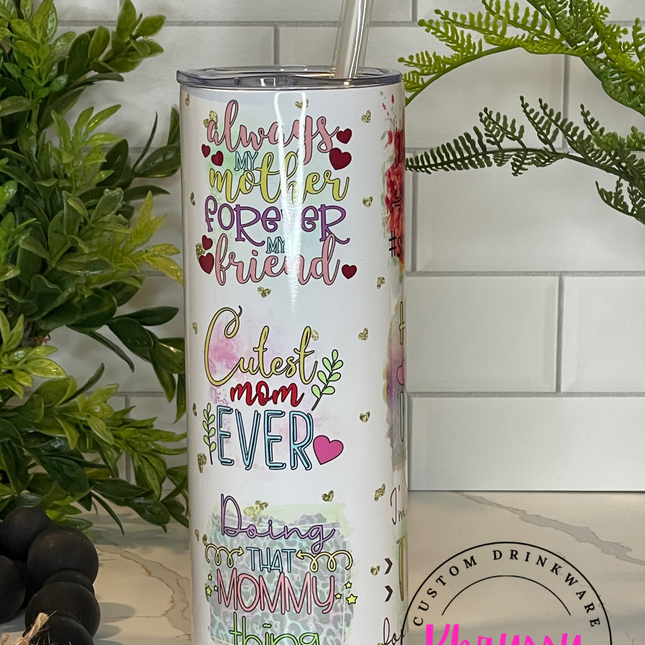 READY TO SHIP: Mom Quotes 20oz Tumbler with Straw