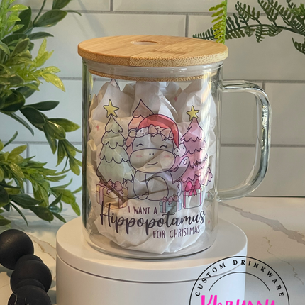 READY TO SHIP I Wanna Hippopotamus Christmas 17oz Clear Glass Coffee Mug