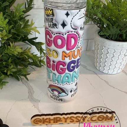 READY TO SHIP God is Bigger Than 20oz Inspirational Tumbler