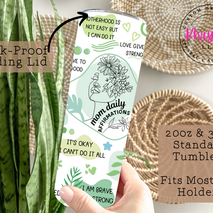 Mom Daily Affirmation 20oz Tumbler with Straw