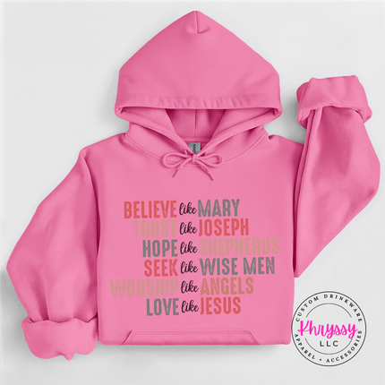  Believe Like Mary hoodie in Azalea.