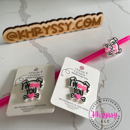 I Woof You Straw Charm