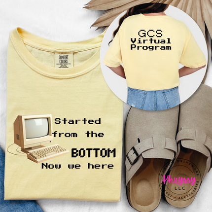 GCS Virtual Program Tee — Front & Back Started From the Bottom Design