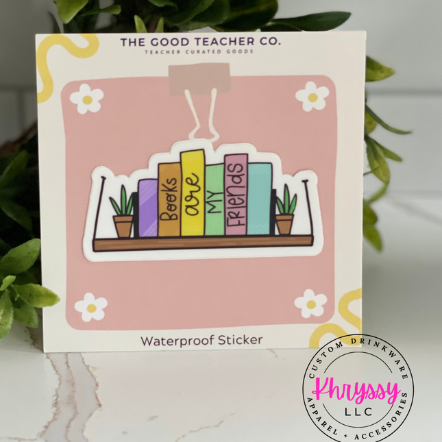 Books are My Friends Waterproof Laptop Sticker
