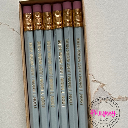 Set of 6 'I Don't Know I Just Work Here' Hex Pencils | Sharpened