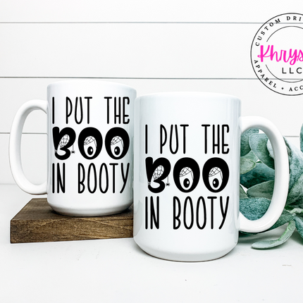 I Put The Boo In Booty 15oz Coffee Mug