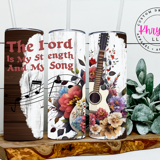The Lord is My Strength and My Song 20oz Tumbler with Straw
