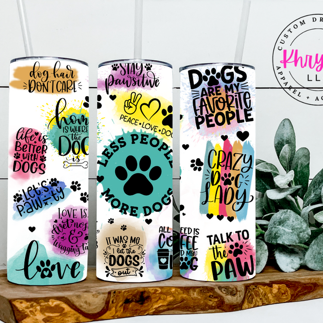 Less People More Dogs 20oz Tumbler with Straw