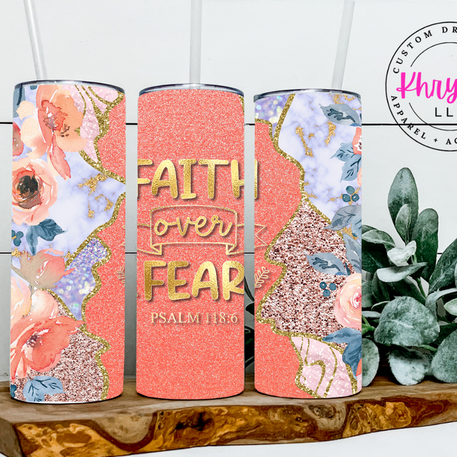Faith Over Fear 20oz Tumbler with Straw