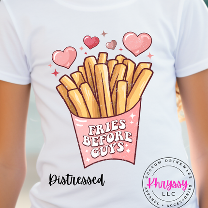 Fries Before Guys Unisex Shirt