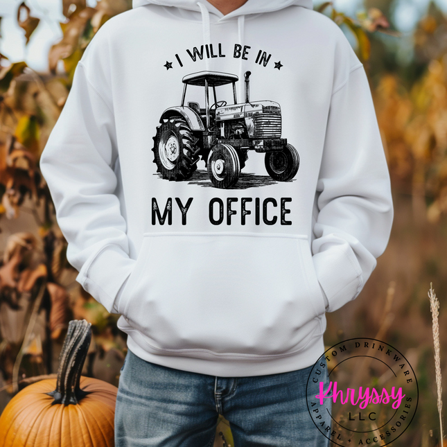 I Will Be In My Office Tractor Unisex Shirt