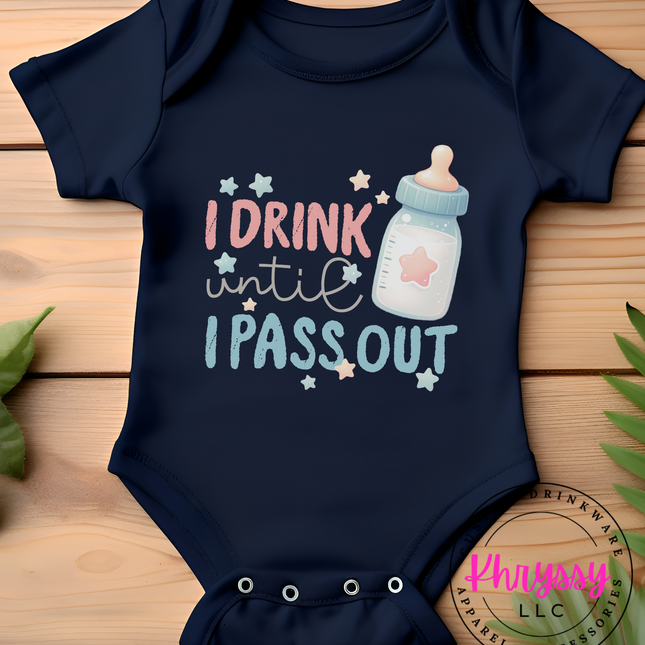 I Drink Until I Pass Out Bodysuit