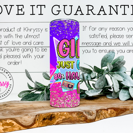 Girls Just Wanna Have Fun 20oz Tumbler with Straw