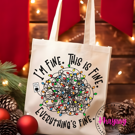 I'm Fine. This is Fine. Everything is Fine Christmas Canvas Tote