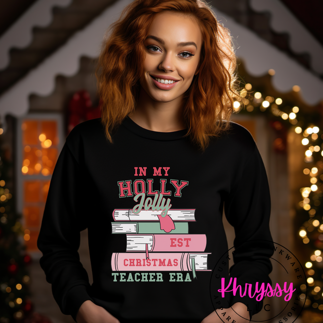 In My Holly Jolly Teacher Era Unisex Shirt