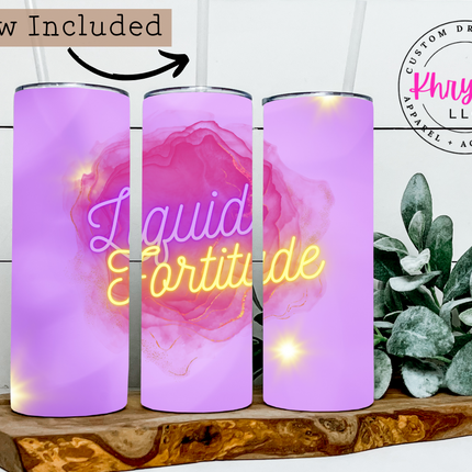 Liquid Fortitude Custom 20oz Tumbler with Straw