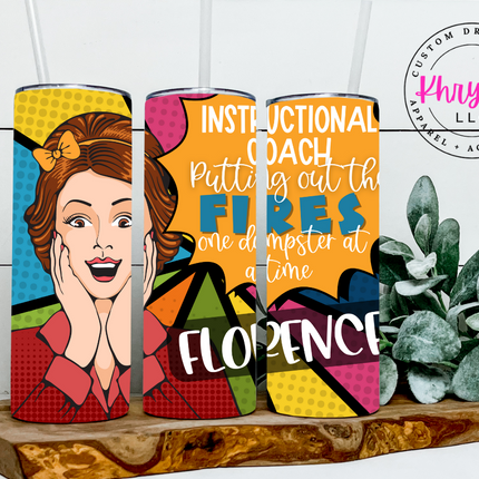 Instructional Coach Custom 20oz Tumbler with Straw