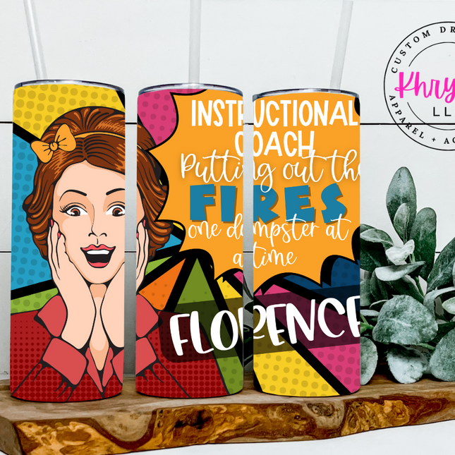 Instructional Coach Custom 20oz Tumbler with Straw