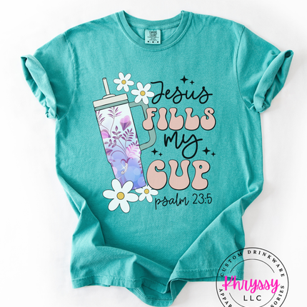 Jesus Fills My Cup - Psalms 23:5 Inspirational Unisex Tumbler Shirt