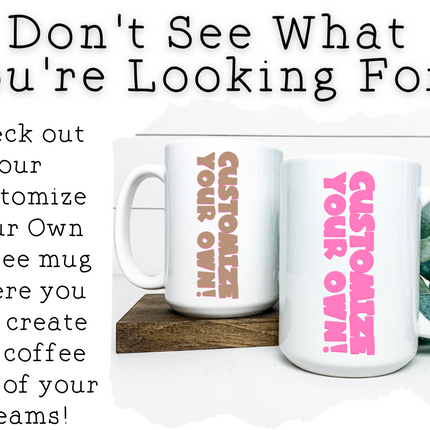 Don't Be A Soggy Waffle 15oz Coffee Mug