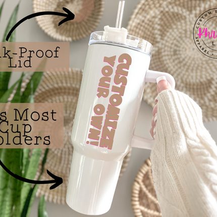Create Your Own Custom 40oz Tumbler with Metal Straw
