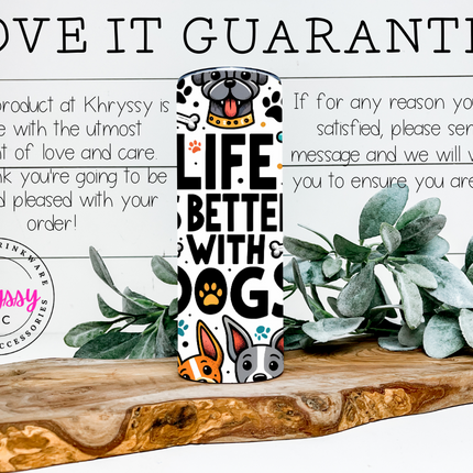 Life is Better with Dogs 20oz Tumbler with Straw