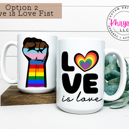 Love is Love 15oz Coffee Mug