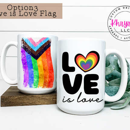 Love is Love 15oz Coffee Mug