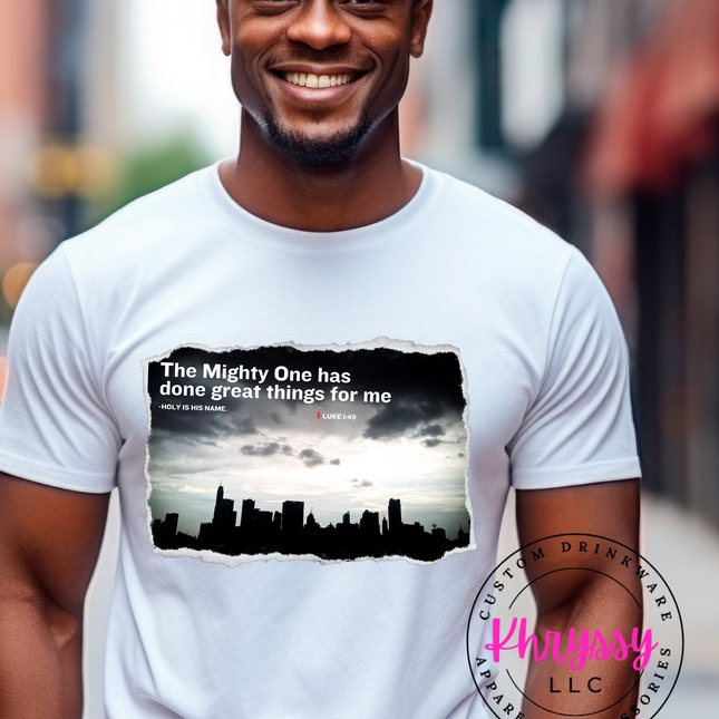The Mighty One Has Done Great Things Me Inspirational Unisex Shirt