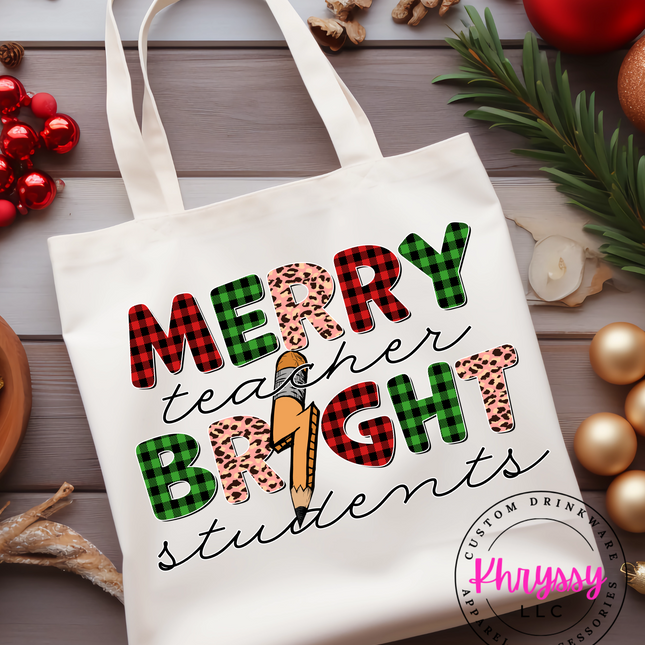 Merry Teacher, Bright Students Tote Bag