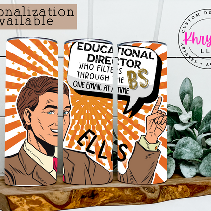 Educational Director Custom 20oz Tumbler with Straw