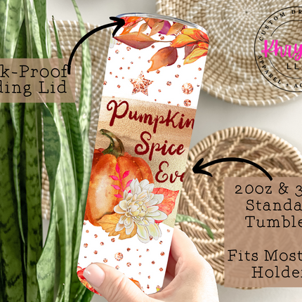 Pumpkin Spice Makes Everything Nice 20oz Tumbler with Straw
