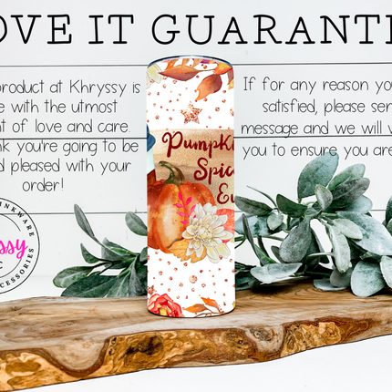 Pumpkin Spice Makes Everything Nice 20oz Tumbler with Straw