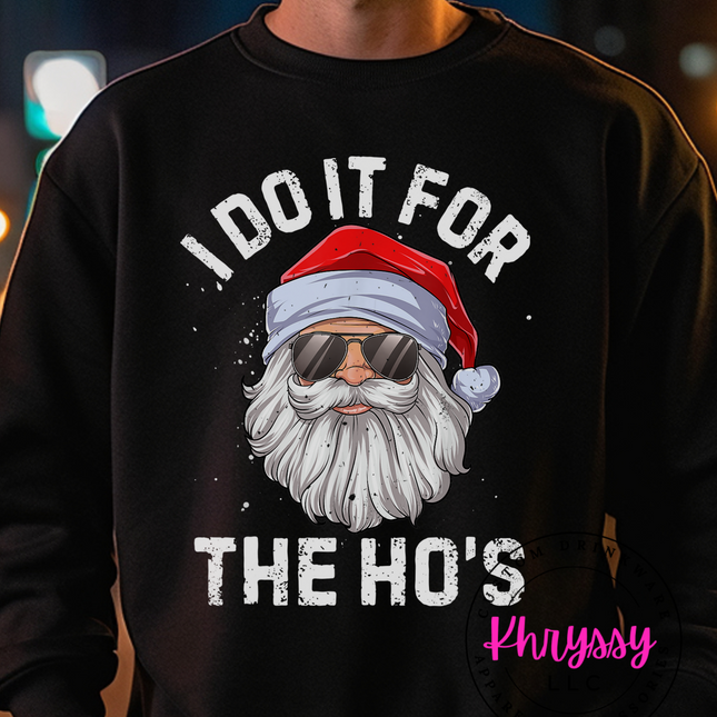 I Do It For the Ho's Christmas Unisex Shirt
