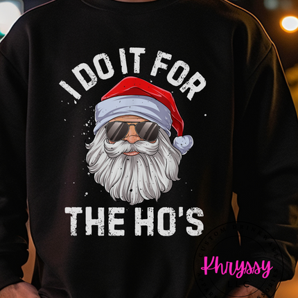 I Do It For the Ho's Christmas Unisex Shirt