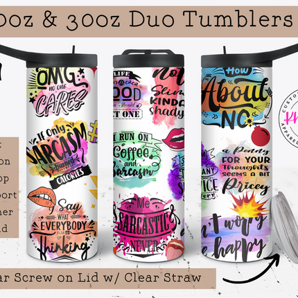 Sarcastic Sayings 20oz Tumbler with Straw